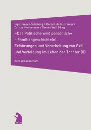 \"Das Politische wird persönlich\" – Familiengeschichte(n) (II)