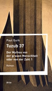 Tuzub 37. Der Mythos von der grauen Menschheit oder von der Zahl 1