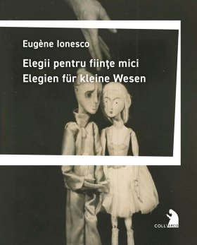 Elegii pentru fiinţe mici - Elegien für kleine Wesen